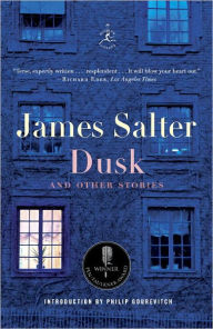 Dusk and Other Stories James Salter Author