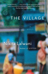 The Village: A Novel Nikita Lalwani Author