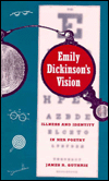 Emily Dickinson's Vision: Illness and Identity in Her Poetry - James R. Guthrie