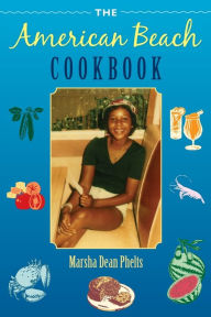 The American Beach Cookbook - Marsha Dean Phelts