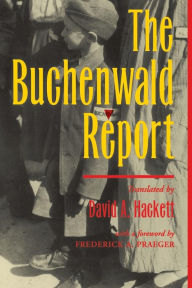 The Buchenwald Report David A Hackett Author
