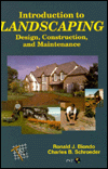 Introduction to Landscaping: Design, Construction, and Maintenance - Ronald J. Biondo