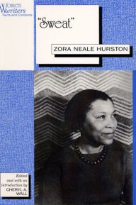 Sweat: Written by Zora Neale Hurston Zora Neale Hurston Author