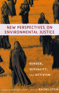 New Perspectives on Environmental Justice: Gender, Sexuality, and Activism - Winona LaDuke