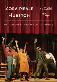Zora Neale Hurston: Collected Plays Zora Neale Hurston Author