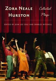 Zora Neale Hurston: Collected Plays Charles Mitchell Editor