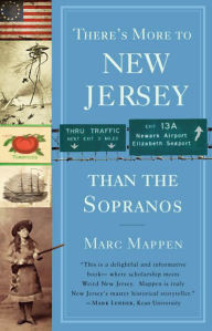 There's More to New Jersey than the Sopranos Marc Mappen Author