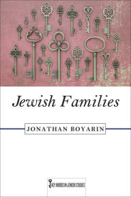 Jewish Families Jonathan Boyarin Author