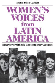 Women's Voices from Latin America: Selections from Twelve Contemporary Authors Armonia Somers Contribution by