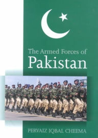 The Armed Forces of Pakistan - Pervaiz Iqbal Cheema