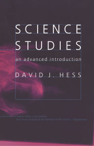 Science Studies: An Advanced Introduction David J. Hess Author