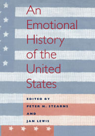 An Emotional History of the U.S Peter N. Stearns Editor