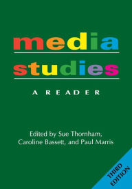 Media Studies: A Reader -- 3rd Edition Sue Thornham Author