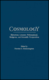 Cosmology: Historical, Literary, Philosophical, Religious, and Scientific Perspectives - Norriss S. Hetherington