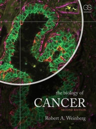 The Biology of Cancer Robert A. Weinberg Author