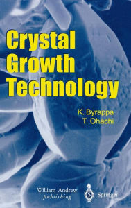 Crystal Growth Technology Kullaiah Byrappa Author