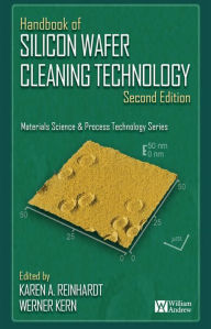 Handbook of Silicon Wafer Cleaning Technology Karen Reinhardt Editor