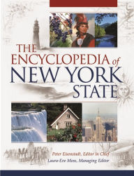 The Encyclopedia of New York State Peter Eisenstadt Editor
