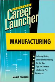 Career Launcher: Manufacturing - Manya Chylinski