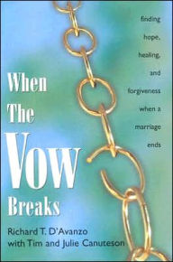 When the Vow Breaks - Richard T. D'Avanzo