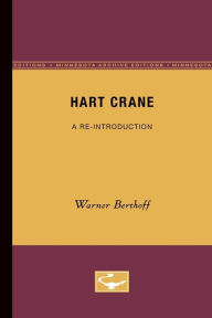 Hart Crane: A Re-Introduction Warner Berthoff Author