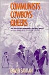 Communists, Cowboys, and Queers: The Politics of Masculinity in the Work of Arthur Miller and Tennessee Williams - David Savran
