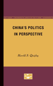 China's Politics in Perspective Harold S. Quigley Author