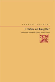 Treatise On Laughter - Laurent Joubert