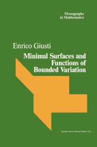 Minimal Surfaces and Functions of Bounded Variation Giusti Author