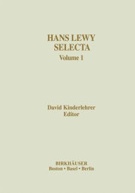 Hans Lewy Selecta: Volume 1 David Kinderlehrer Editor