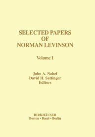Selected Works of Norman Levinson John Nohel Editor