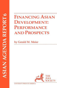 Financing Asian Development: Performance and Prospects Gerald Meier Author