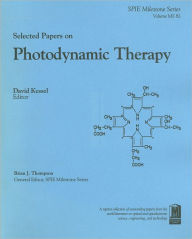 Selected Papers on Photodynamic Therapy - David Kessel