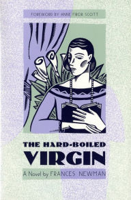 The Hard-Boiled Virgin: A Novel Frances Newman Author