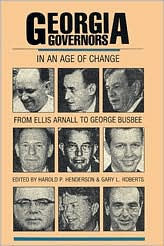Georgia Governors in an Age of Change: From Ellis Arnall to George Busbee