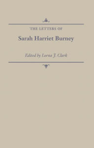 The Letters of Sarah Harriet Burney Sarah Harriet Burney Author