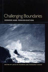 Challenging Boundaries: Gender and Periodization Carla Peterson Contribution by