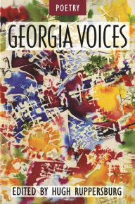 Georgia Voices: Volume 3: Poetry Hugh Ruppersburg Editor