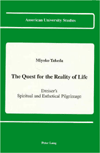 The Quest for the Reality of Life: Drieser's Spiritual and Esthetical Pilgrimage (American University Studies Series IV, English Language and Literature)