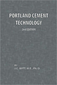 Portland Cement Technology 2nd Edition J. C. Witt Author