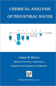 Chemical Analysis of Industrial Water James W. McCoy Author