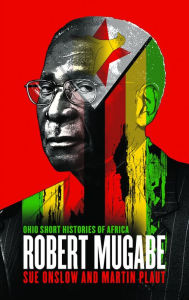 Robert Mugabe Sue Onslow Author