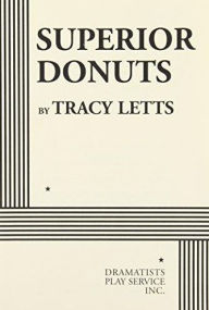 Superior Donuts Tracy Letts Author