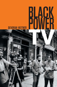 9780822354246 - Devorah Heitner: Black Power TV - Book