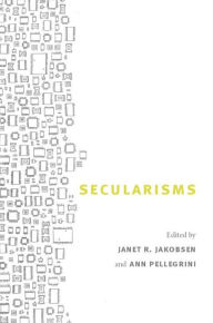 Secularisms Janet R. Jakobsen Editor