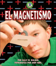 El Magnetismo - Sally M. Walker