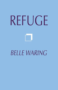 Refuge - Belle Waring