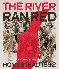 The River Ran Red David P. Demarest Editor