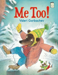 Me Too! Valeri Gorbachev Author
