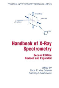 Handbook of X-Ray Spectrometry Rene Van Grieken Editor